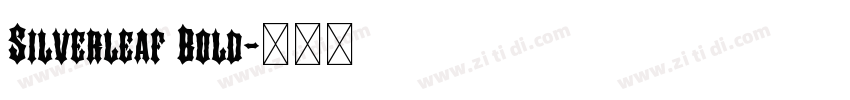 Silverleaf Bold字体转换 Silverleaf Bold字体转换